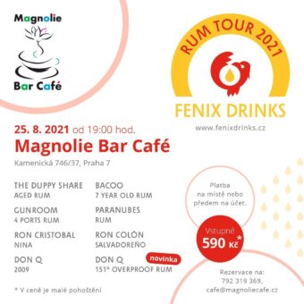 Fenix Drinks Rum Tour: 25. srpna, Magnolie Bar Café, Praha